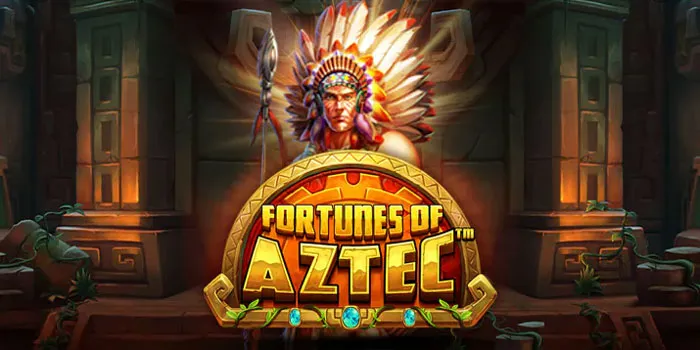 Fortunes Of Aztec – Kekayaan Dan Keberuntungan Dalam Slot