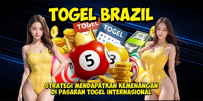 Togel Brazil – Strategi Mendapatkan Kemenangan di Pasaran Togel Internasional