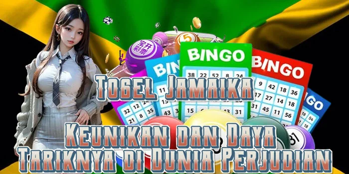 Togel-Jamaika-Keunikan-dan-Daya-Tariknya-di-Dunia-Perjudian