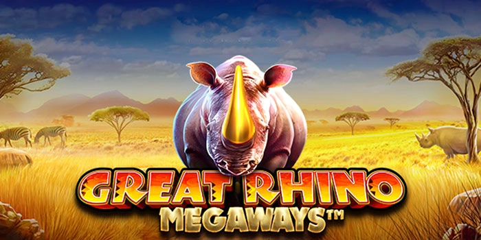 Tips Terbaik Mendapatkan Jackpot di Slot Great Rhino Megaways