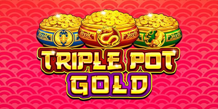 Taktik Paling Efektif Bermain Slot Triple Pot Gold