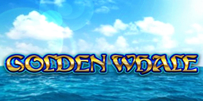 Ulasan Konsep dan Fitur Permainan Slot Golden Whale