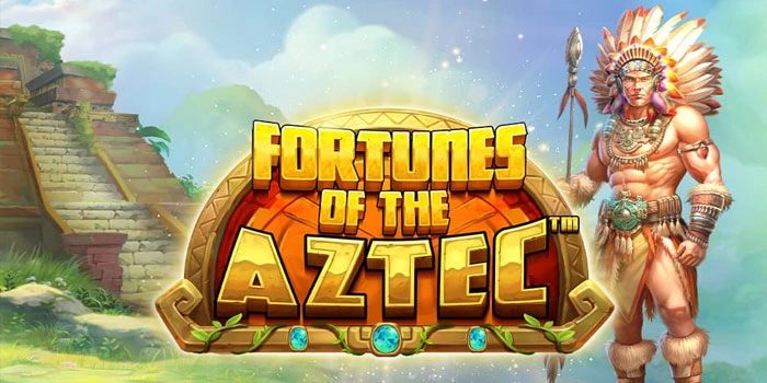 Tips Cepat Raih Maxwin Di Slot Fortunes Of Aztec Bagi Pemula